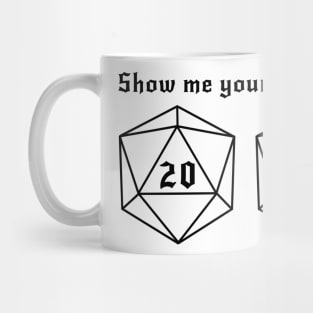 Show Me Your Twenties! Mug